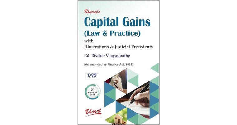 CAPITAL GAINS (Law & Practice) with Illustrations & Judicial